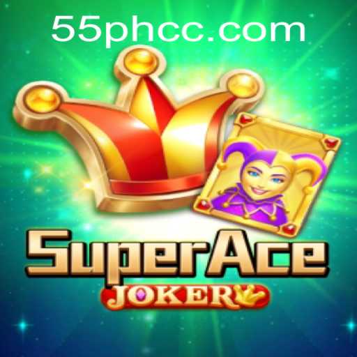 SuperAceJoker: The Ultimate Card Game Experience with a Twist of 55PH